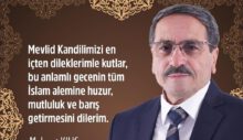 BASKAN KILIÇ’İN MEVLİT KANDİLİ MESAJI